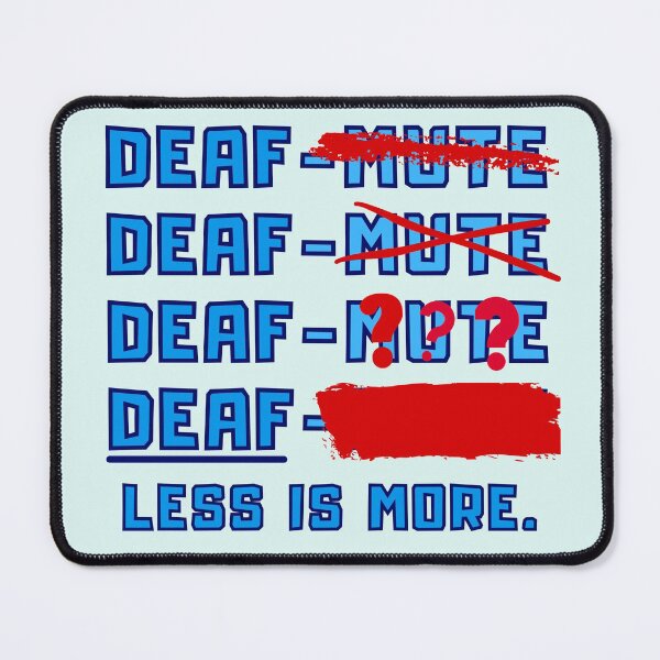 Item preview, "Deaf" is just enough! designed and sold by Vatazumet.