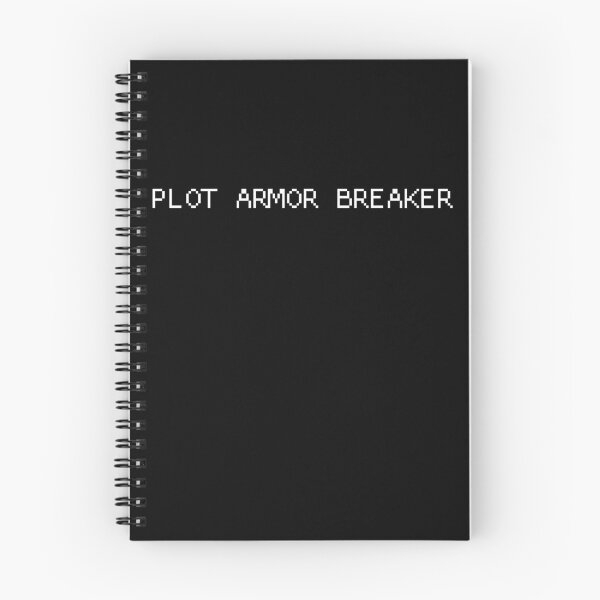 Item preview, Plot Armor Breaker designed and sold by Tiredmenphilo.