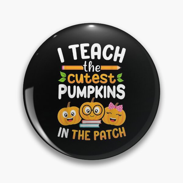 Item preview, I Teach The Cutest Pumpkins In The Patch Teacher Halloween designed and sold by Tobiasforslund.