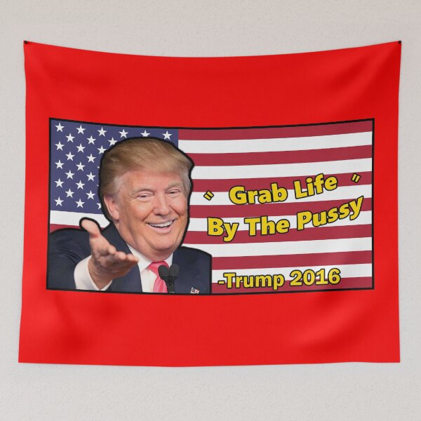 Item preview, Trump, Grab Life by The Pussy. designed and sold by BigJackoLilMinis.