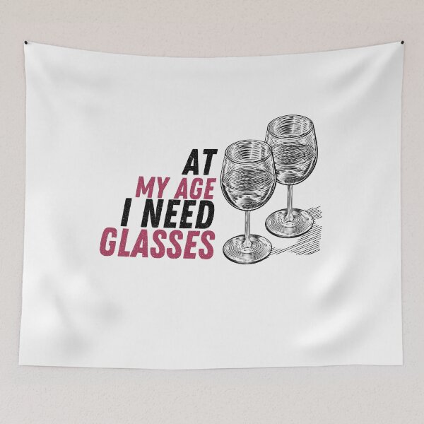 Item preview, At My Age I Need Glasses designed and sold by infazbdeen.