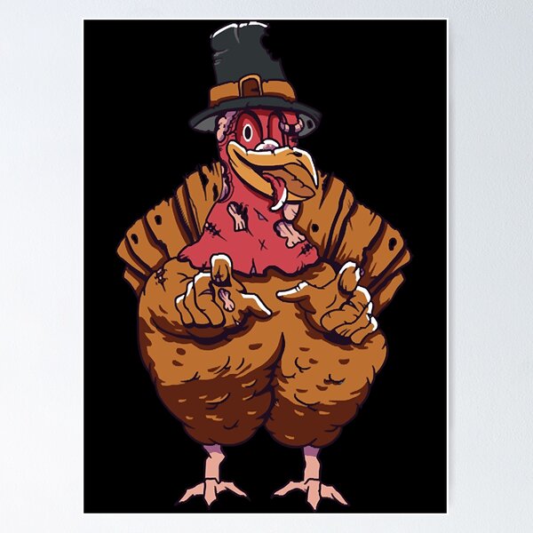 Happy Thanksgiving - Guess What Turkey Butt  Poster for Sale by