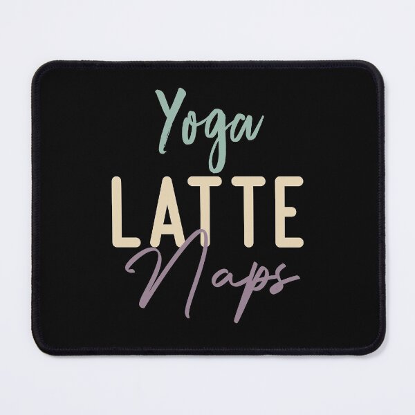 Item preview, Yoga Latte Naps  designed and sold by medbdj.