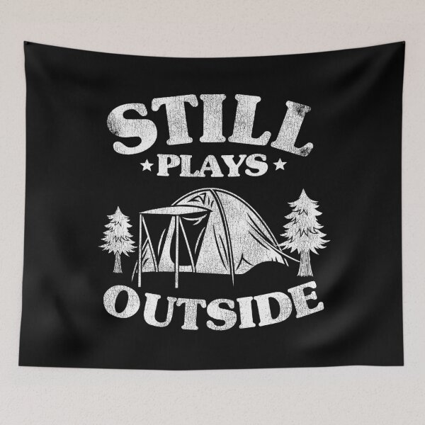 Item preview, Still Plays Outside Funny Camping Outdoor Gift designed and sold by Stronzi.