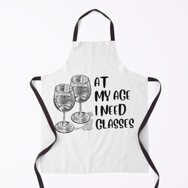 Item preview, At My Age I Need Glasses designed and sold by infazbdeen.
