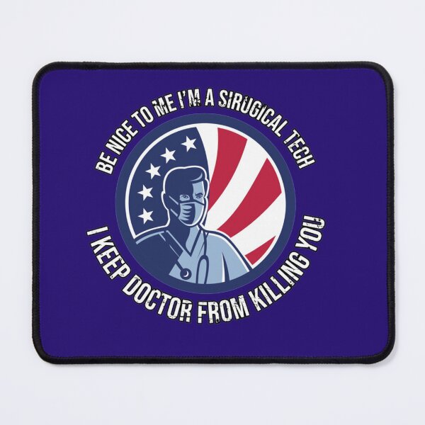 Item preview, Surgical Tech - Be nice to me I am a surgical tech Men   designed and sold by HeraDesignCo.