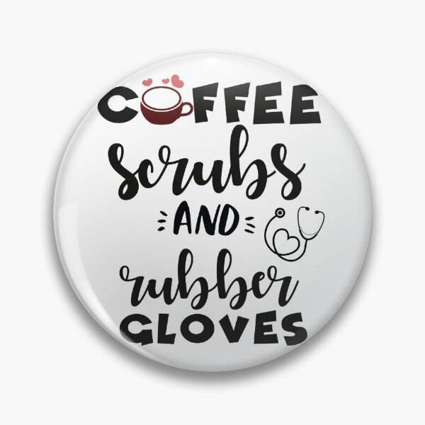 Item preview, Surgical Tech - Coffee Scrubs and Rubber Gloves   designed and sold by HeraDesignCo.