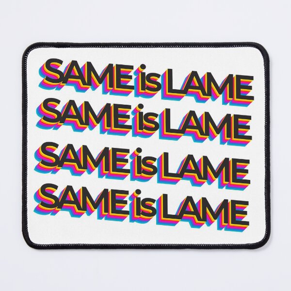 Item preview, Same is Lame designed and sold by AuDHDesigns AUS .