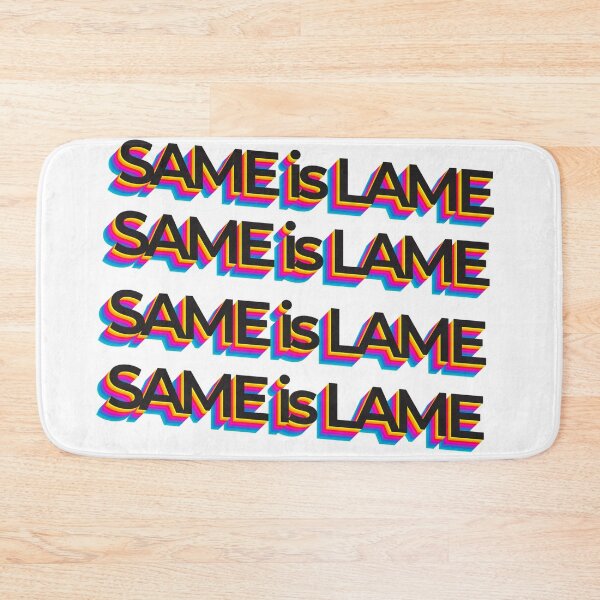 Item preview, Same is Lame designed and sold by AuDHDesigns AUS .