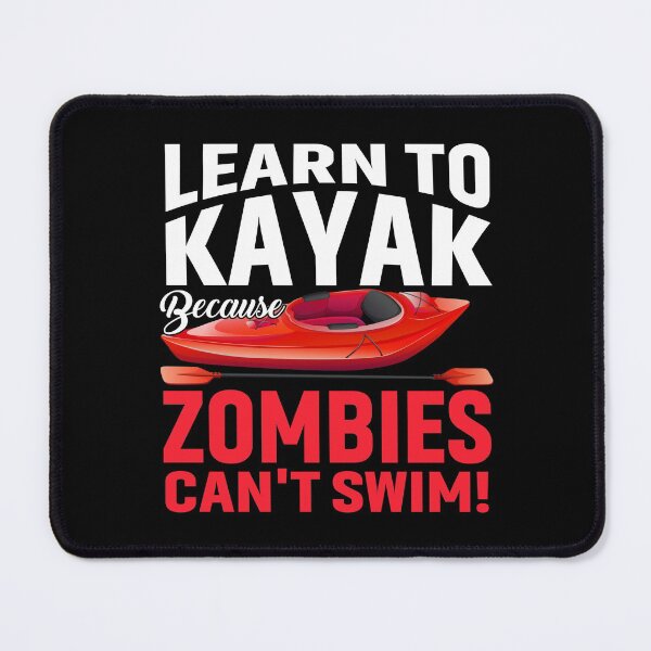 Item preview, Learn to kayak because zombies can’t swim! Funny kayaking Halloween inspired design! designed and sold by HROC.