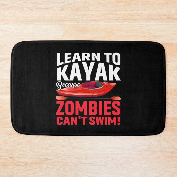 Item preview, Learn to kayak because zombies can’t swim! Funny kayaking Halloween inspired design! designed and sold by HROC.