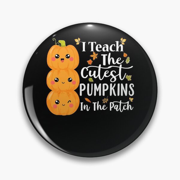 Item preview, I Teach The Cutest Pumpkins In The Patch Teacher Halloween designed and sold by NeriSplatt.