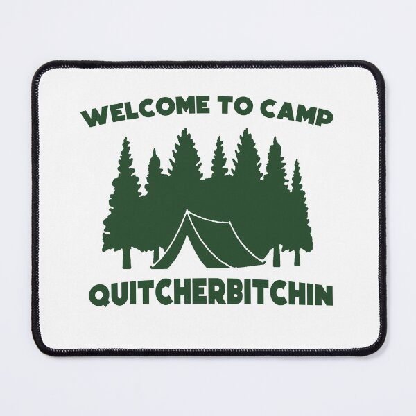 Item preview, Welcome to camp Quitcherbitchin - Funny campers camping designed and sold by Mouarter.