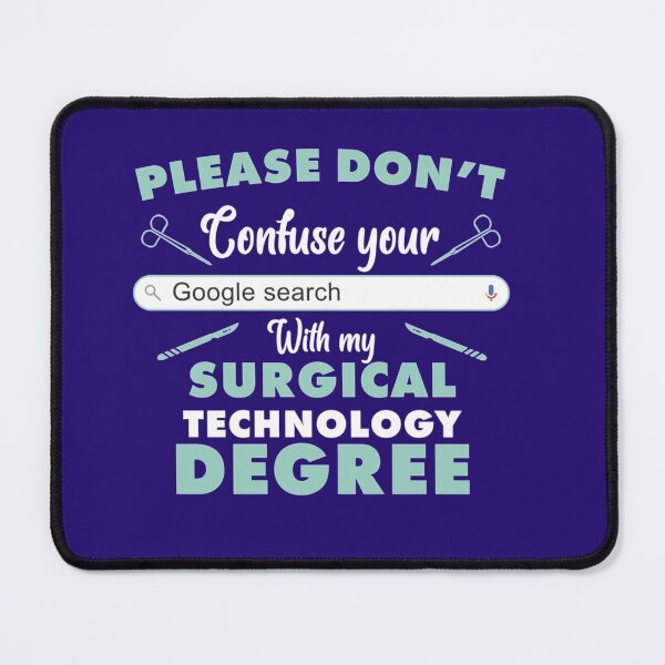 Item preview, Surgical Tech - Please dont confuse your google search with my surgical technical degree  T-S designed and sold by HeraDesignCo.