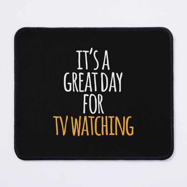 Item preview, It's a Great Day For TV watching designed and sold by kindxinn.