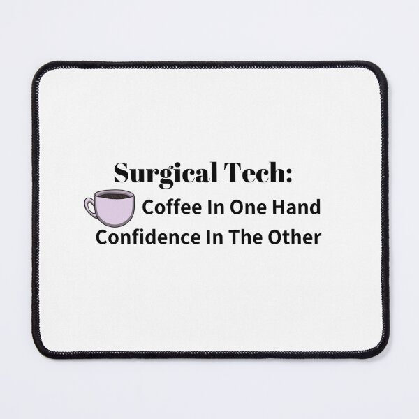 Item preview, Surgical Tech Coffee and Confidence   designed and sold by HeraDesignCo.