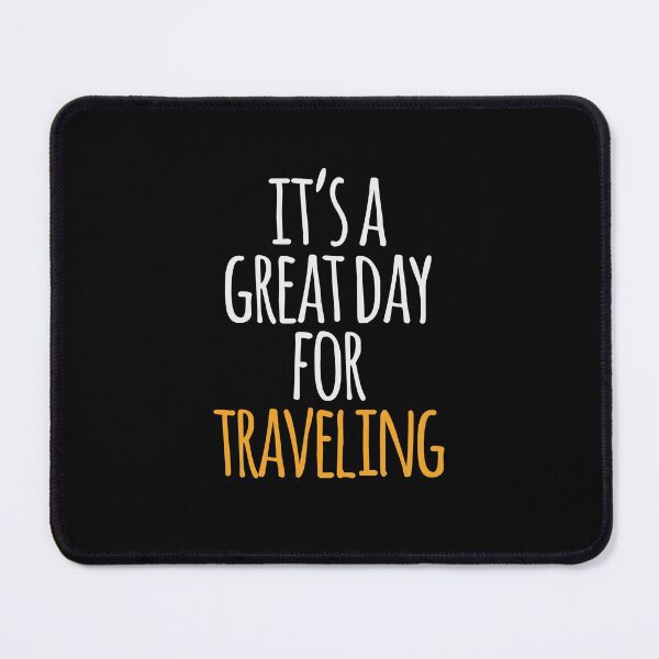 Item preview, It's a Great Day For Traveling designed and sold by kindxinn.