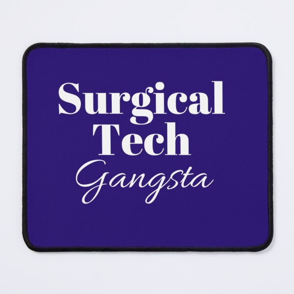 Item preview, Surgical Tech Gangsta designed and sold by HeraDesignCo.