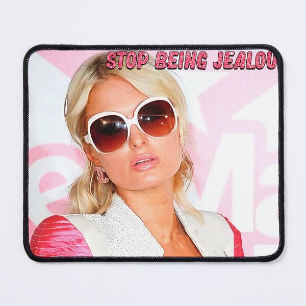 Item preview, Paris Pink Stop Being Jealous Paris Hilton Cute designed and sold by BuckskinMe.
