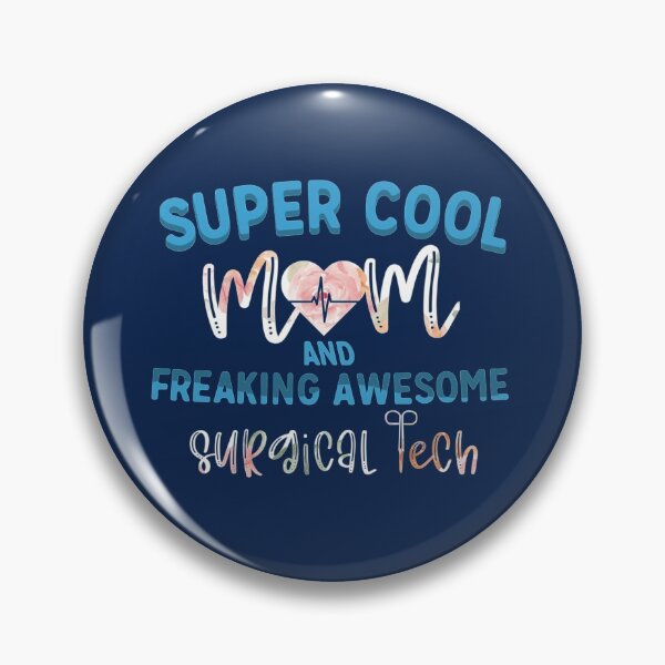 Item preview, Surgical Tech -Super cool mom and freaking awesome surgical tech   designed and sold by HeraDesignCo.