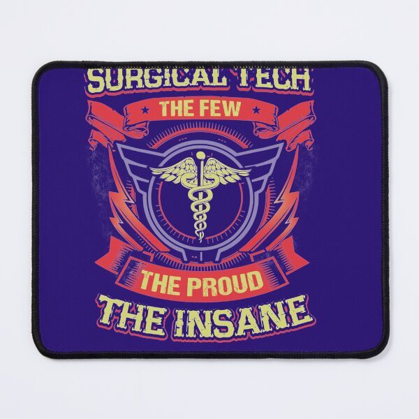 Item preview, Surgical Tech the proud and insane   designed and sold by HeraDesignCo.