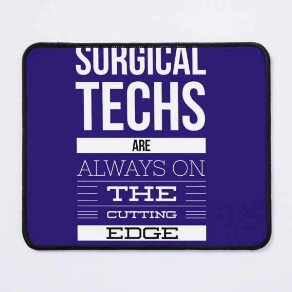 Item preview, Surgical Techs Are On The Cutting Edge designed and sold by HeraDesignCo.