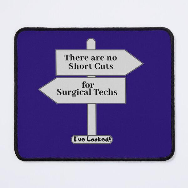 Item preview, Surgical Techs No Short Cuts   designed and sold by HeraDesignCo.