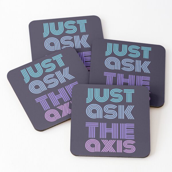 Item preview, Just Ask The Axis designed and sold by Taikamnua.