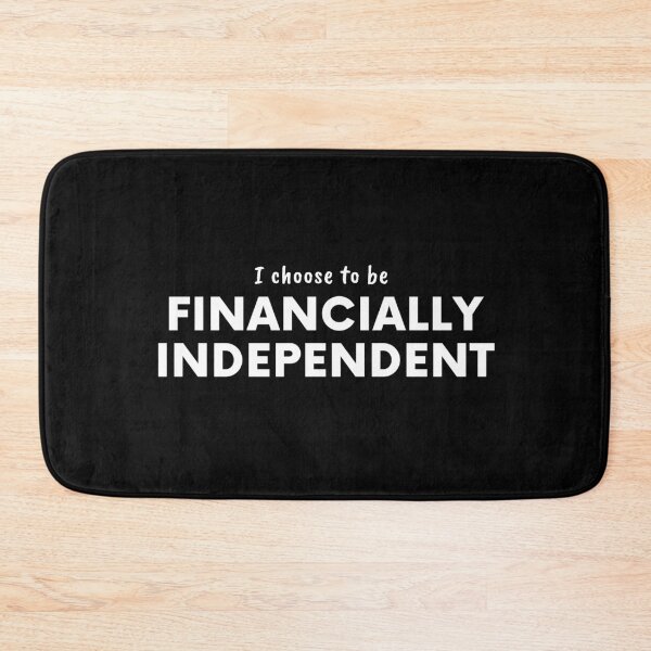 Item preview, I choose to be Financially Independent - Financial Independence - Retire Early designed and sold by Rat to Lion.