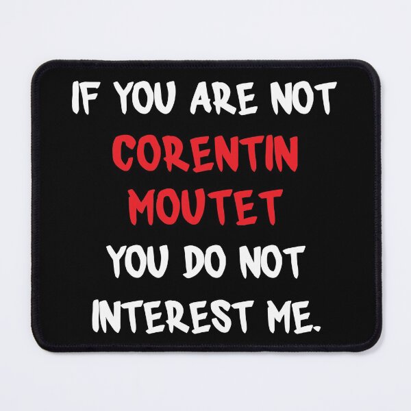 Item preview, If you are not - Corentin Moutet designed and sold by 2Girls1Shirt.