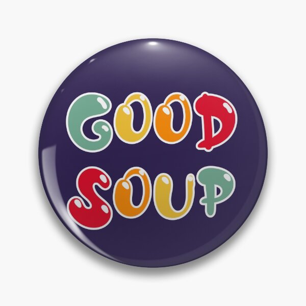 Item preview, good soup  designed and sold by champagnemoment.