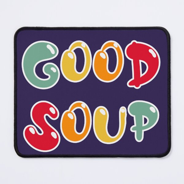 Item preview, good soup designed and sold by champagnemoment.