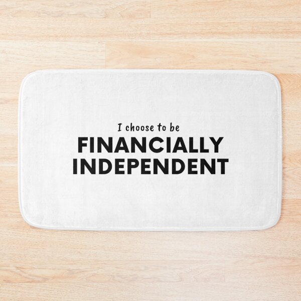 Item preview, I choose to be Financially Independent - Financial Independence - Retire Early designed and sold by Rat to Lion.