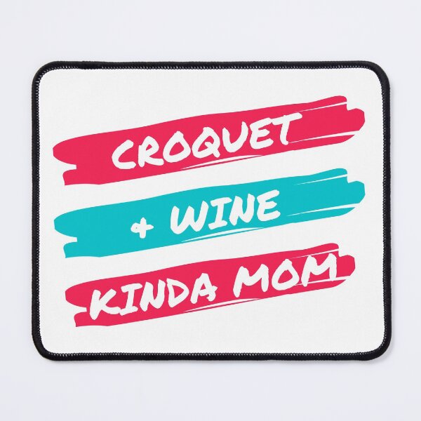 Item preview, Croquet and wine kinda mom designed and sold by TheGreenGoat.