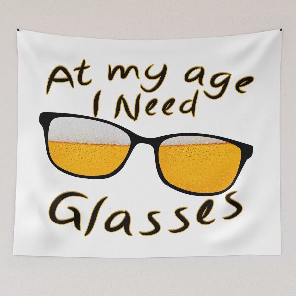 Item preview, At My Age I Need Glasses designed and sold by LMADesigns.