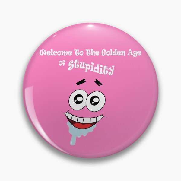 Item preview, FUNNY Welcome to the Golden Age of Stupidity GIFT Costume designed and sold by KiraSpace.