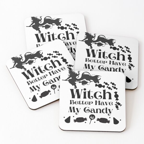 Item preview, Witch Better Have My Candy  designed and sold by PiDesignn.
