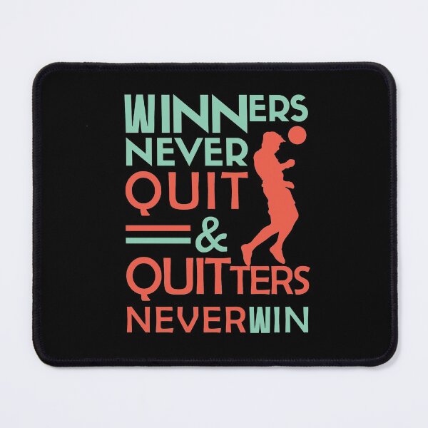 Item preview, Winners Never Quit And Quitters Never Win designed and sold by Stay Wild.