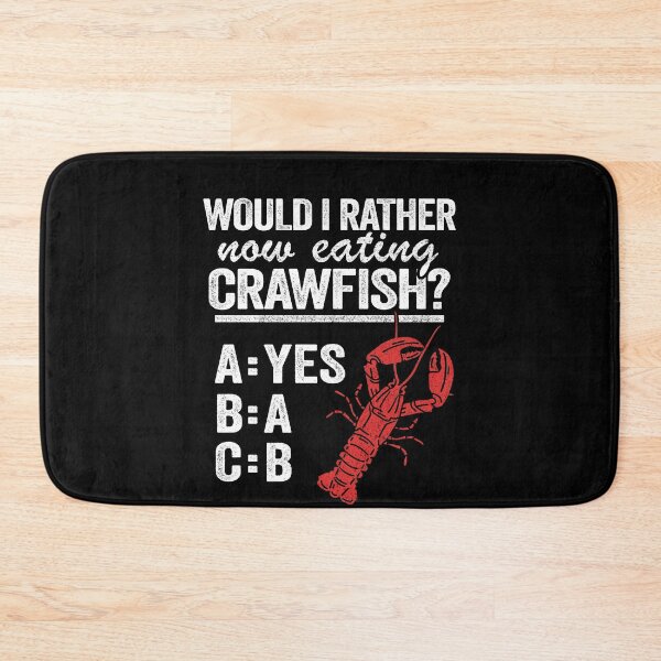 Item preview, Would I Rather Now Eating Crawfish Funny Crawfish designed and sold by Stronzi.