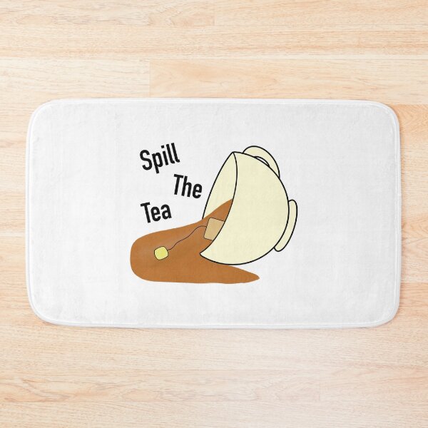 Item preview, Spill The Tea designed and sold by ArtbyLucy27.