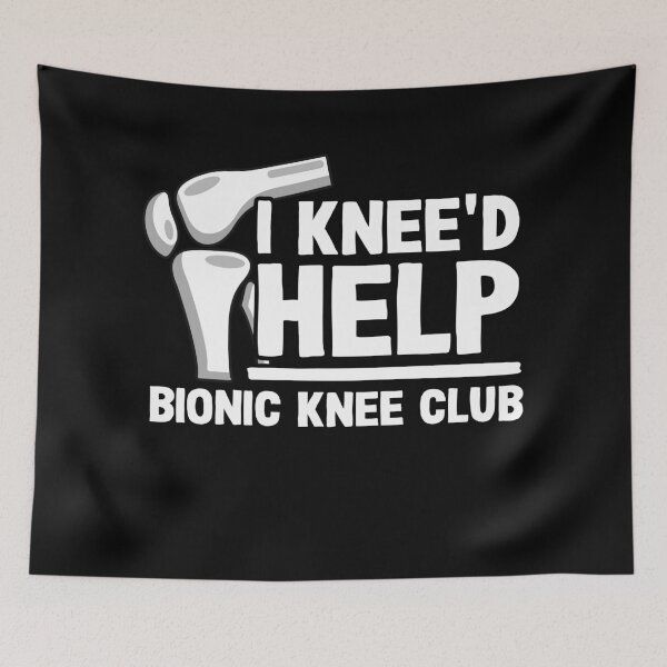 Item preview, I Knee'd Help Bionic Knee Club Surgery Replacement designed and sold by Stronzi.