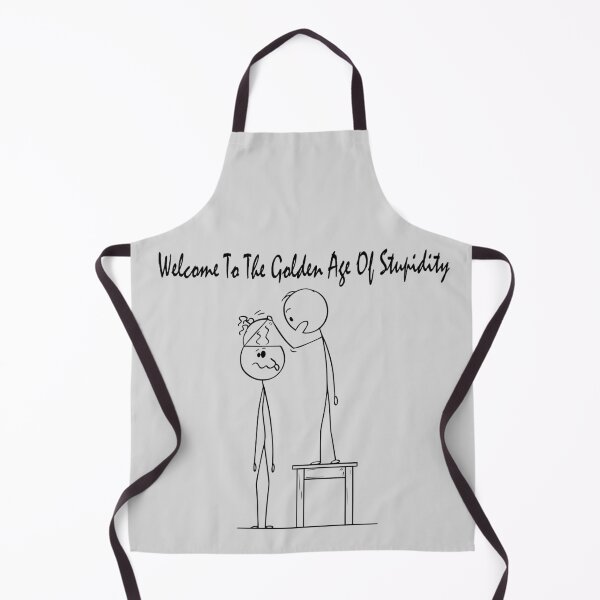 Item preview, FUNNY Welcome to the Golden Age of Stupidity GIFT Costume designed and sold by KiraSpace.
