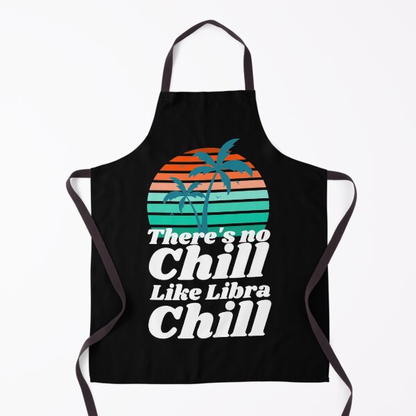Item preview, There's No Chill Like Libra Chill Graphic designed and sold by GO SHIRT-TEE.