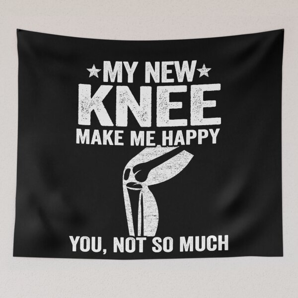 Item preview, My New Knee Make Me Happy Knee Surgery Replacement designed and sold by Stronzi.