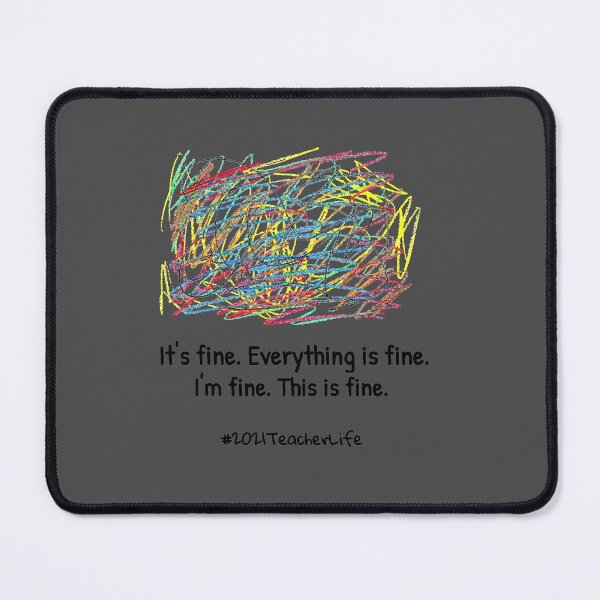 Item preview, Everything Is Fine For A Chaotic Teacher Life. designed and sold by NutaBaco.