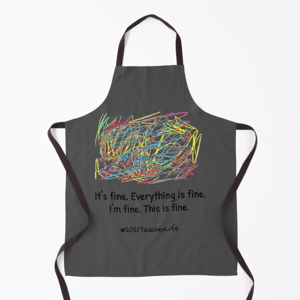 Item preview, Everything Is Fine For A Chaotic Teacher Life. designed and sold by NutaBaco.