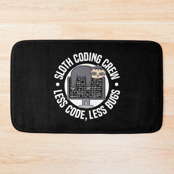 Item preview, Less Code Less Bugs Funny Sloth Coding Crew Gift designed and sold by Stronzi.