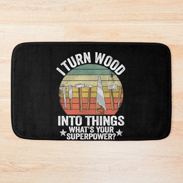 Item preview, I Turn Wood Into Things What's Your Superpower Vintage Gift designed and sold by Stronzi.