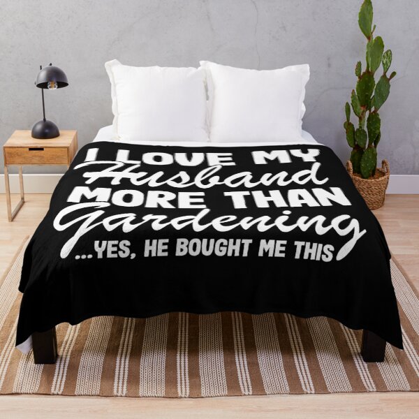 Item preview, I Love My Husband More Than Gardening Funny Gardener Gift designed and sold by Stronzi.