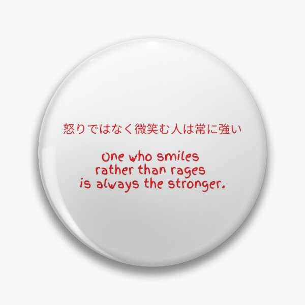 Item preview, One who smiles rather than rages is always the stronger! designed and sold by Krispsm.